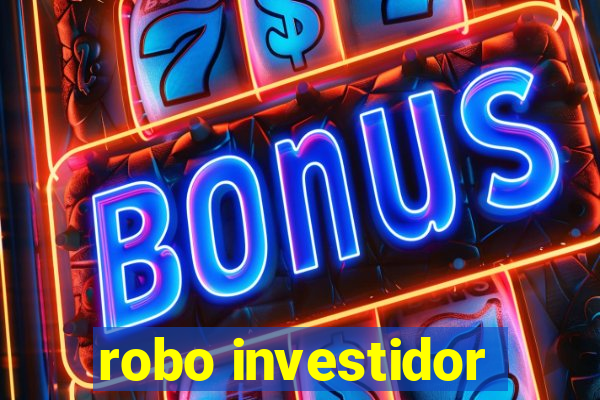 robo investidor